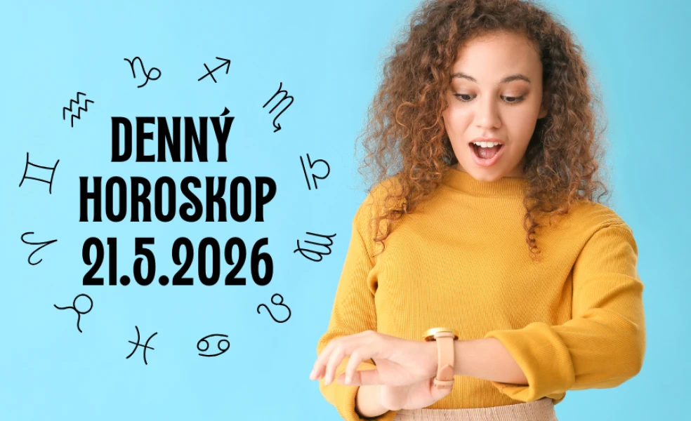 Horoskop na dnes 21 máj 2026